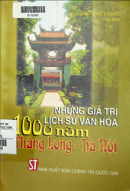Những giá trị lịch sử 1000 năm Thăng Long -  Hà Nội