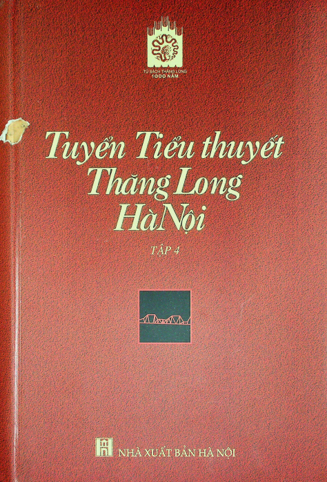 Tuyển Tiểu Thuyết Thăng Long - Hà Nội tập 4