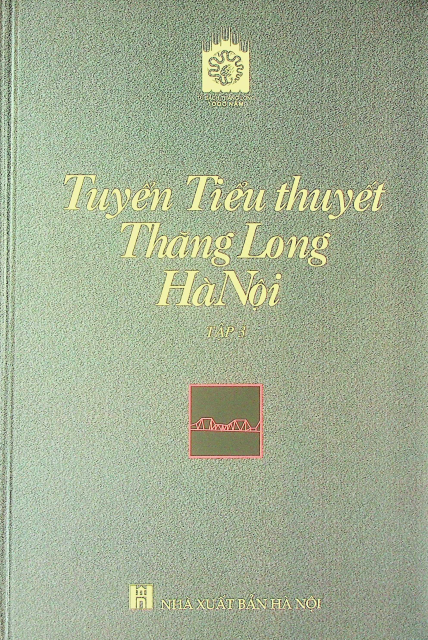 Tuyển Tiểu Thuyết Thăng Long - Hà Nội tập 3