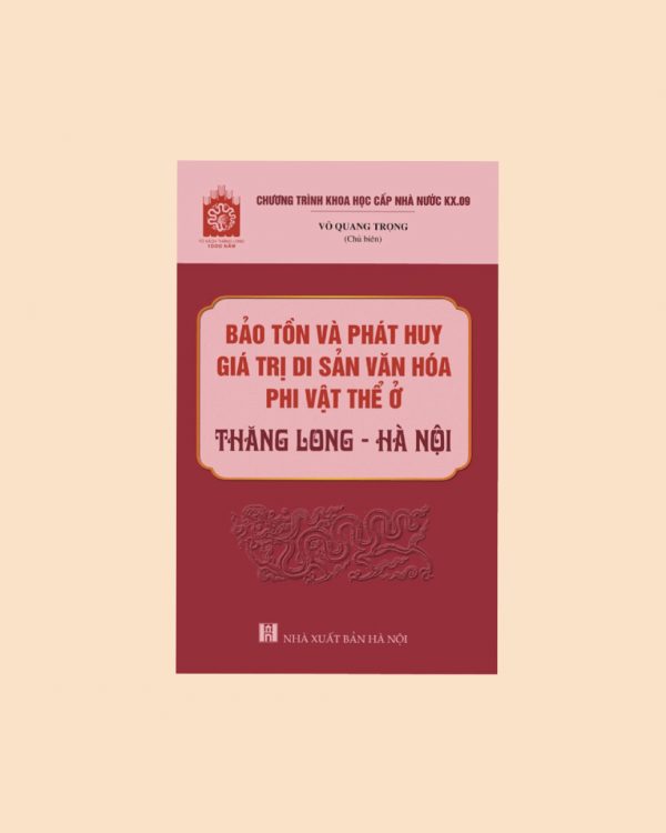 Bảo tồn và phát huy giá trị di sản văn hoá phi vật thể ở Thăng Long Hà Nội