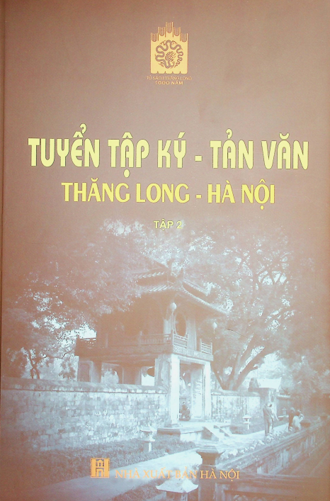 Tuyển tập ký - tản văn Thăng Long - Hà Nội tập 2