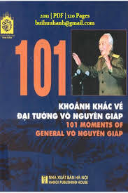 101 khoảnh khắc về Đại Tướng Võ Nguyên Giáp