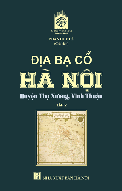 Địa bạ cổ Hà Nội huyện Thọ Xương, Vĩnh Thuận Tập 2