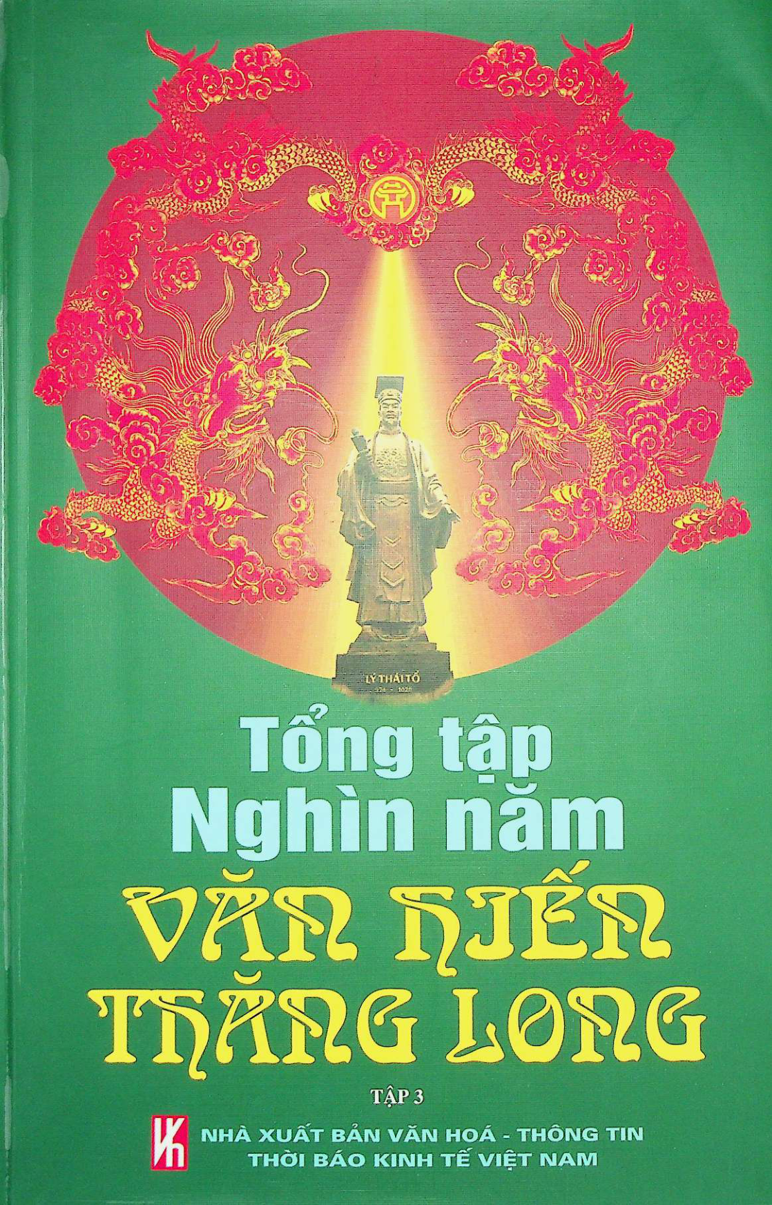 Tổng tập nghìn năm Thăng long Văn hiến tập 3