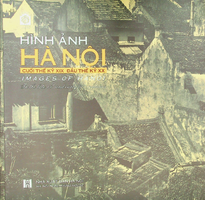 Hình ảnh Hà Nội cuối thế kỷ XIX đầu thế kỷ XX