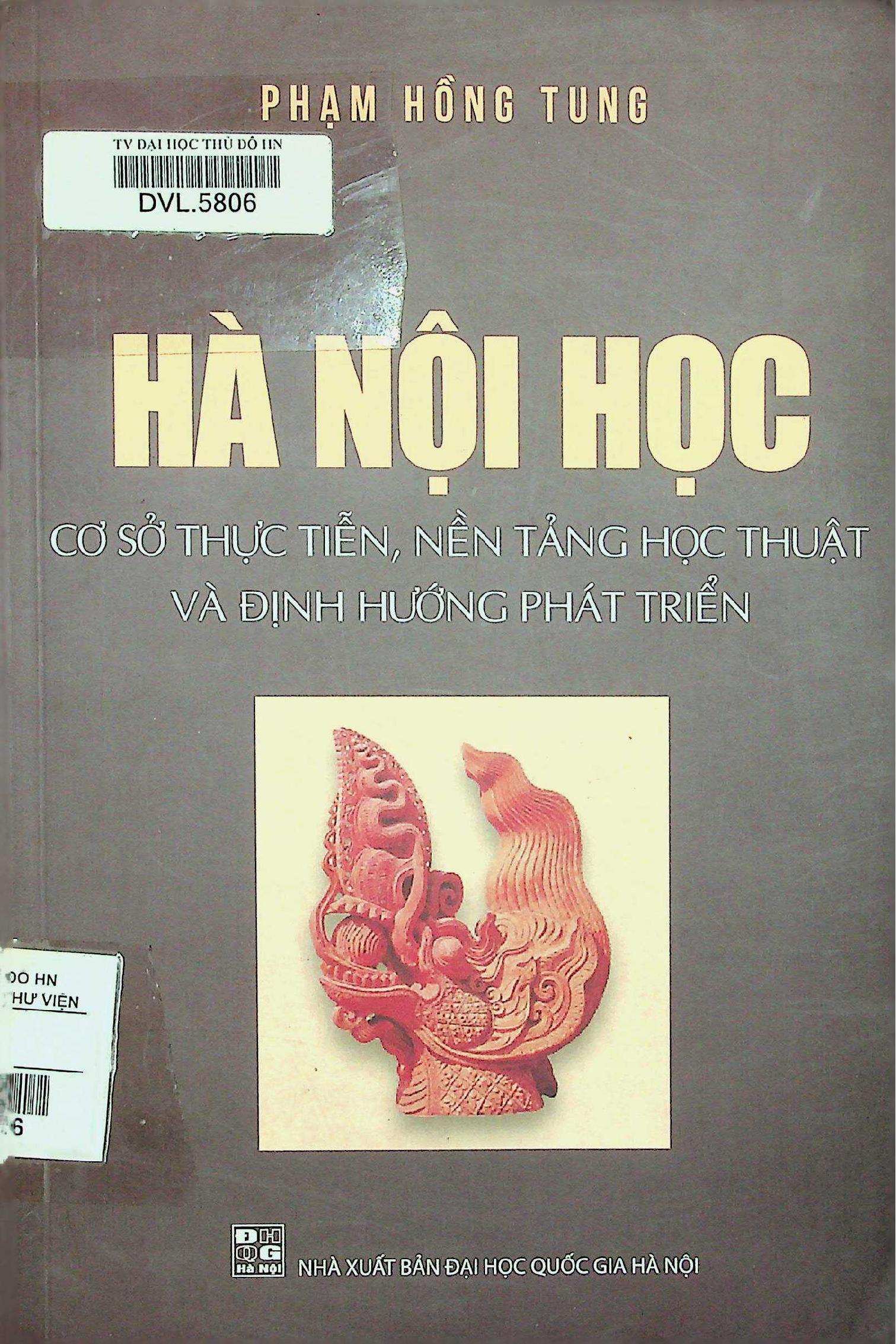 Hà Nội học cơ sở thực tiễn, nền tảng học thuật và định hướng phát triển