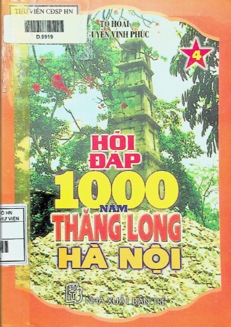 Hỏi Đáp 1000 năm Thăng Long Hà Nội tập 4