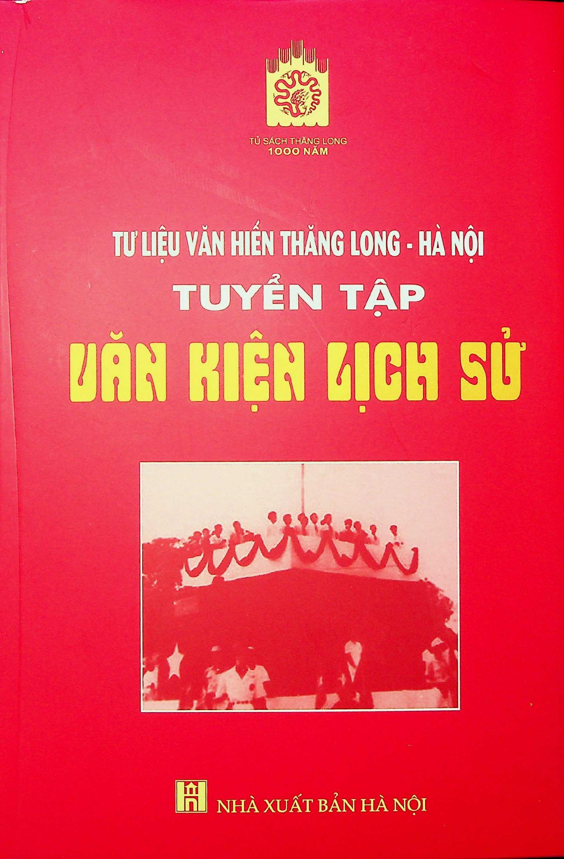 Tư liệu Văn Hiến Thăng Long Hà Nội, tuyển tập văn kiện lịch sử