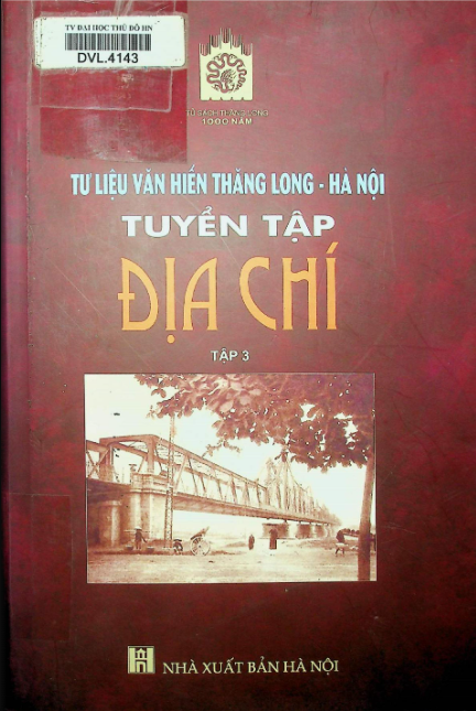Tư liệu Văn Hiến Thăng Long - Hà Nội tuyển tập địa chí tập 3