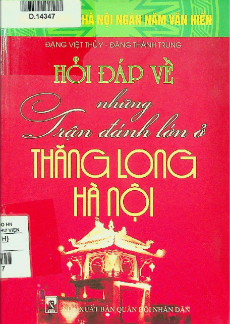 Hỏi đáp về những trận đánh lớn ở Thăng Long Hà Nội