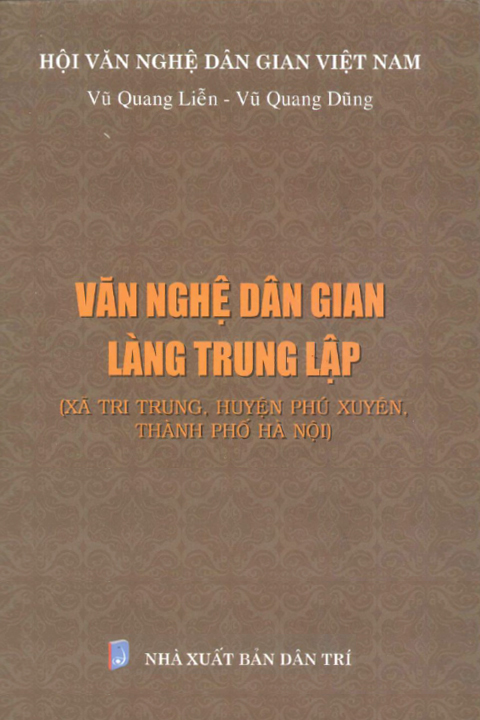 Văn nghệ dân gian Làng Trung Lập ( xã Tri Trung, huyện Phú Xuyên, Thành Phố Hà Nội)