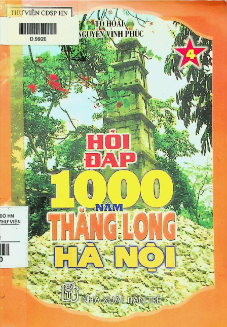 Hỏi đáp 1000 năm Thăng Long Hà Nội tập 4