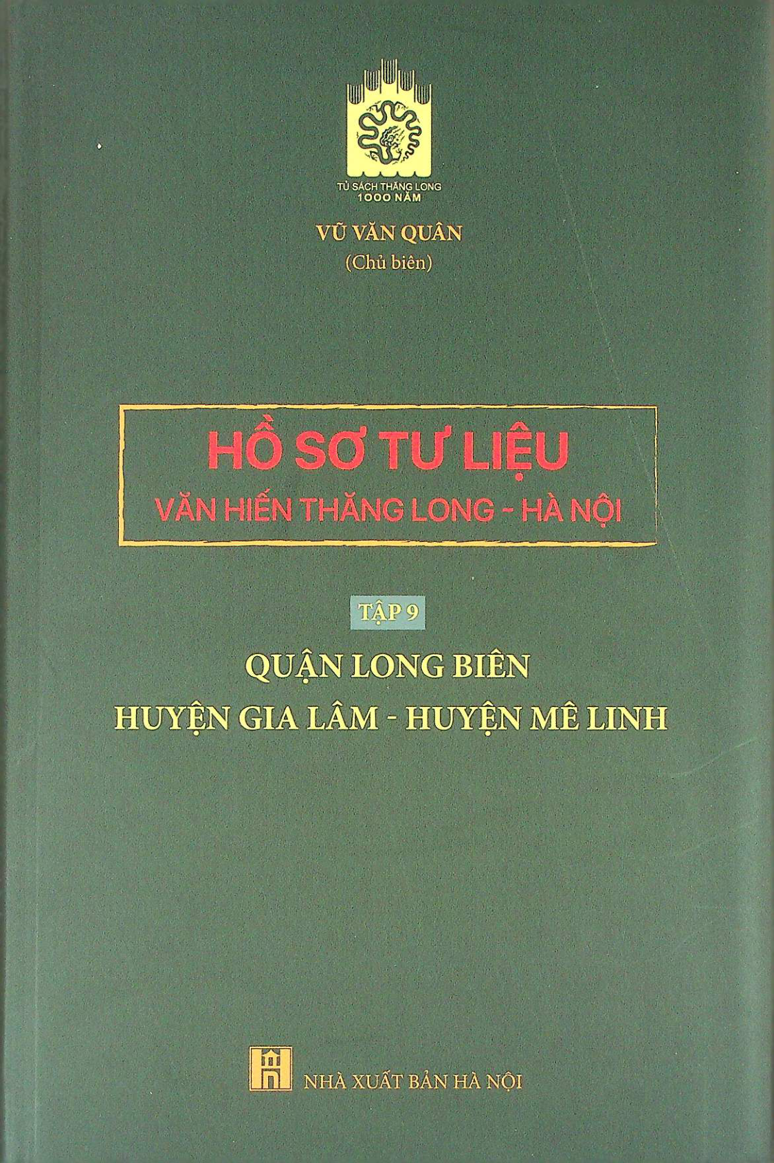 Hồ sơ tư liệu Văn hiến Thăng long-Hà nội tập 9