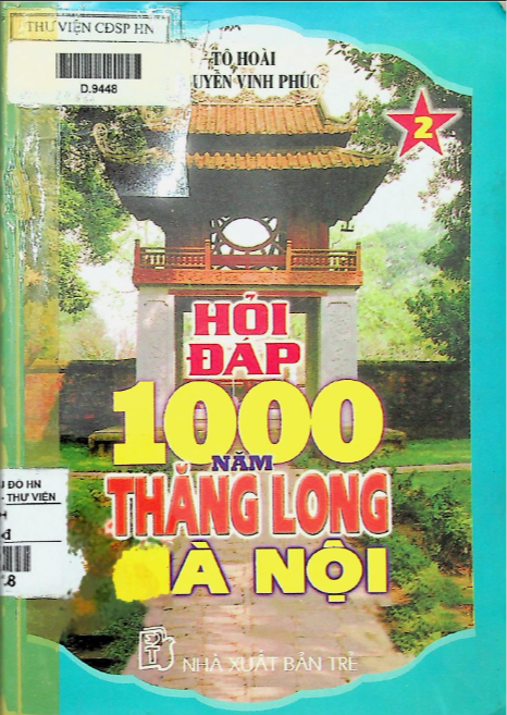Hỏi đáp 1000 năm Thăng Long Hà Nội tập 2