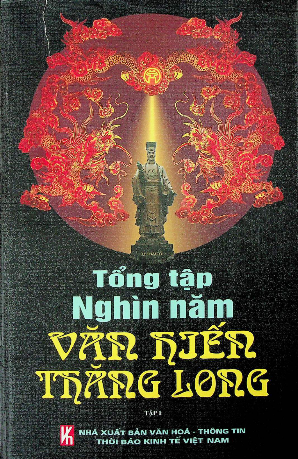 Tổng tập Nghìn năm Văn hiến Thăng long tập 1