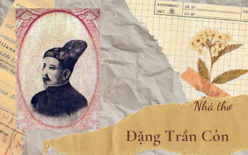 Đặng Trần Côn - Thi  nhân đất Thăng Long 
