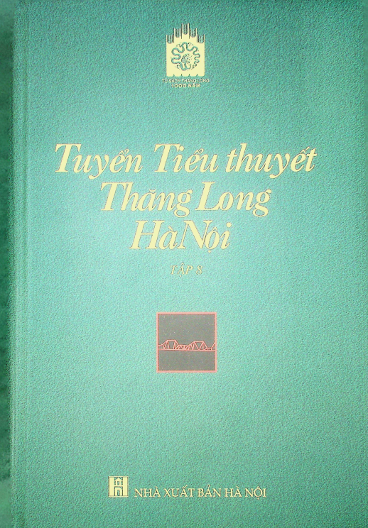 Tuyển Tiểu Thuyết Thăng Long - Hà Nội tập 8
