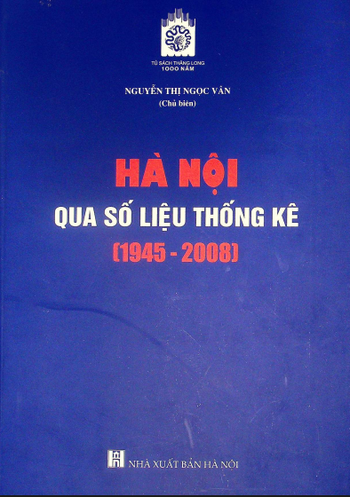 Hà Nội qua số liệu thống kê (1945-2008) tập 2