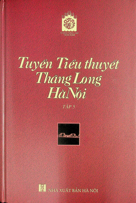 Tuyển Tiểu Thuyết Thăng Long - Hà Nội tập 5