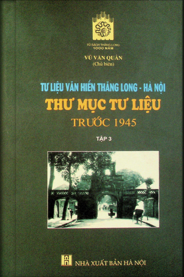 Tư liệu Văn Hiến Thăng Long - Hà Nội thư mục tư liệu trước 1945 tập 3