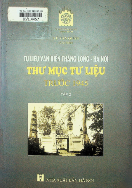 Tư liệu Văn Hiến Thăng Long - Hà Nội thư mục tư liệu trước 1945 tập 2