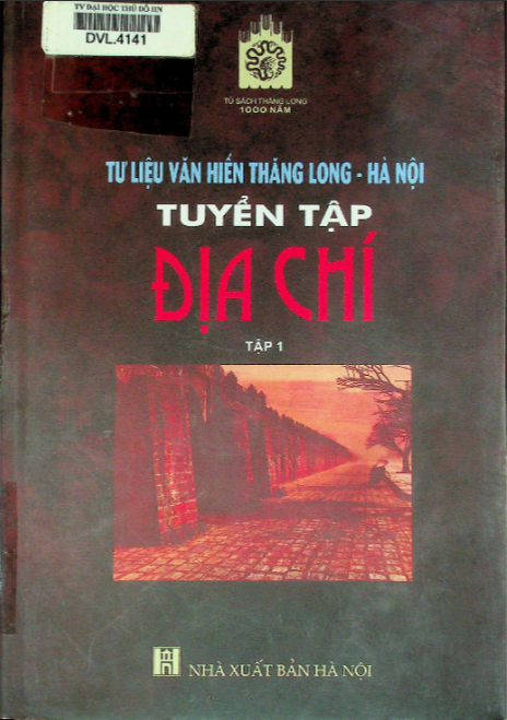 Tư liệu Văn Hiến Thăng long - Hà Nội tuyển tập địa chí tập 1