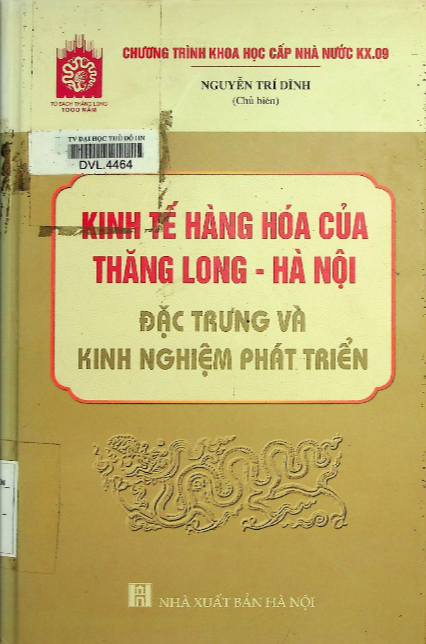 Kinh tế hàng hóa của Thăng Long - Hà Nội đặc trưng và kinh nghiệm phát triển