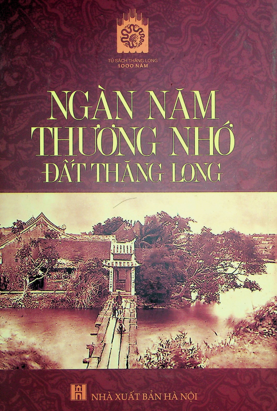 Ngàn năm thương nhớ đất Thăng Long