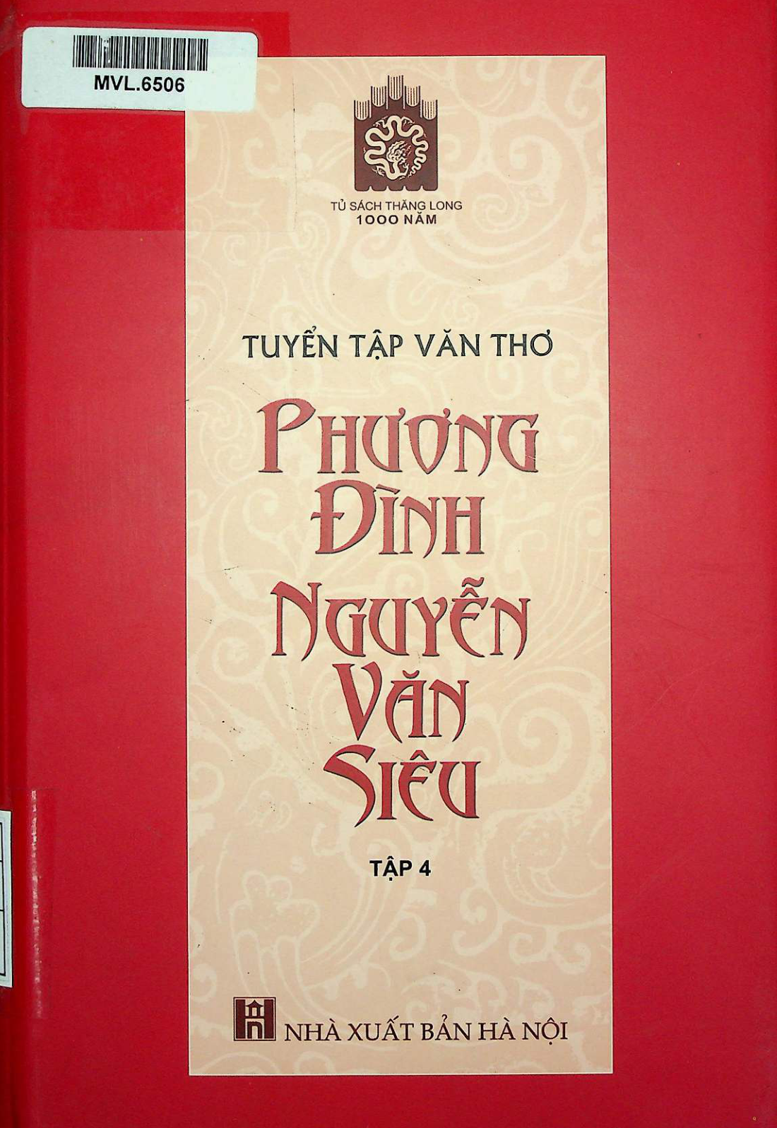 Tuyển tập văn thơ Phương Đình Nguyễn Văn Siêu tập 4