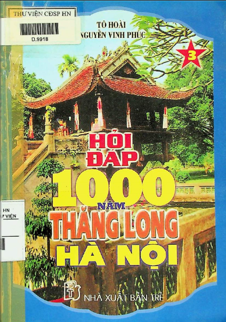 Hỏi đáp 1000 năm Thăng Long Hà Nội tập 3