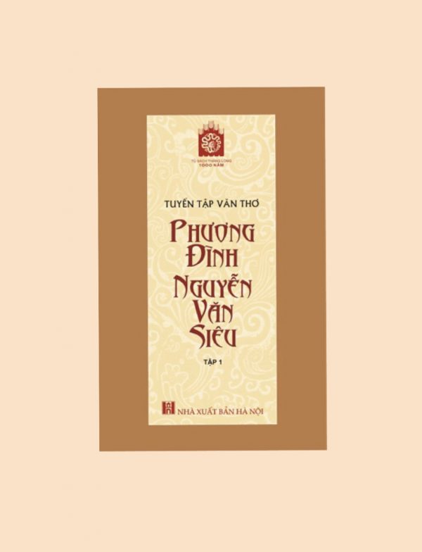 Tuyển tập Văn thơ Phương Đình Nguyễn Văn Siêu tập 1