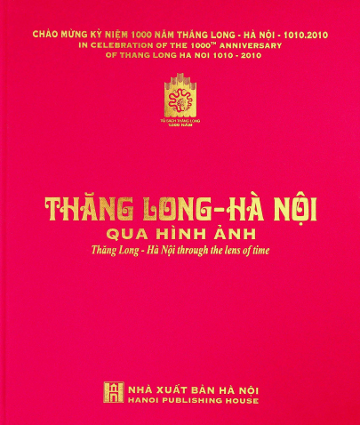 Thăng Long Hà Nội qua hình ảnh 